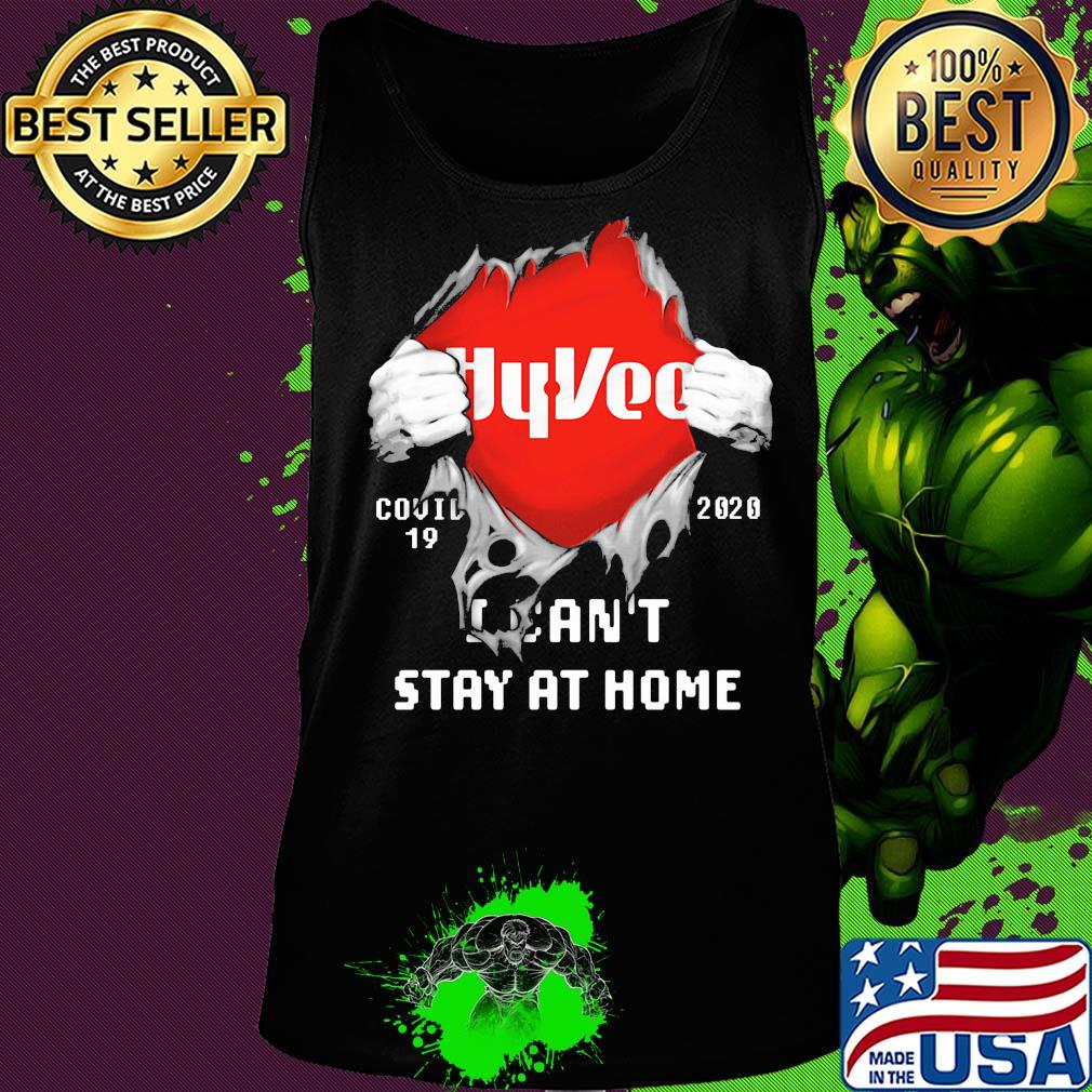 Blood inside hyvee covid-19 2020 i can't stay at home s Tank top Blood inside hyvee covid-19 2020 i can't stay at home s Tank top