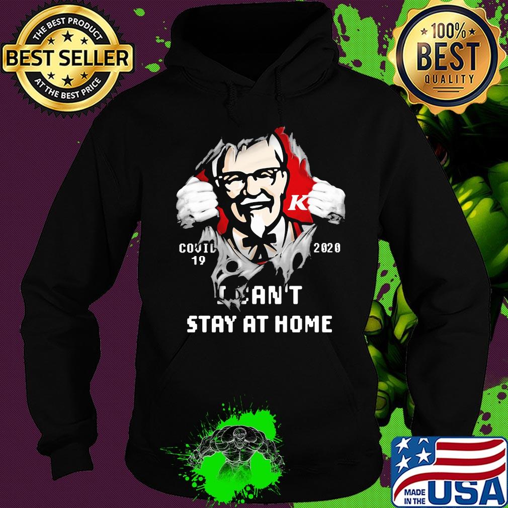 Blood inside kfc covid-19 2020 i can't stay at home s Hoodie Blood inside kfc covid-19 2020 i can't stay at home s Hoodie