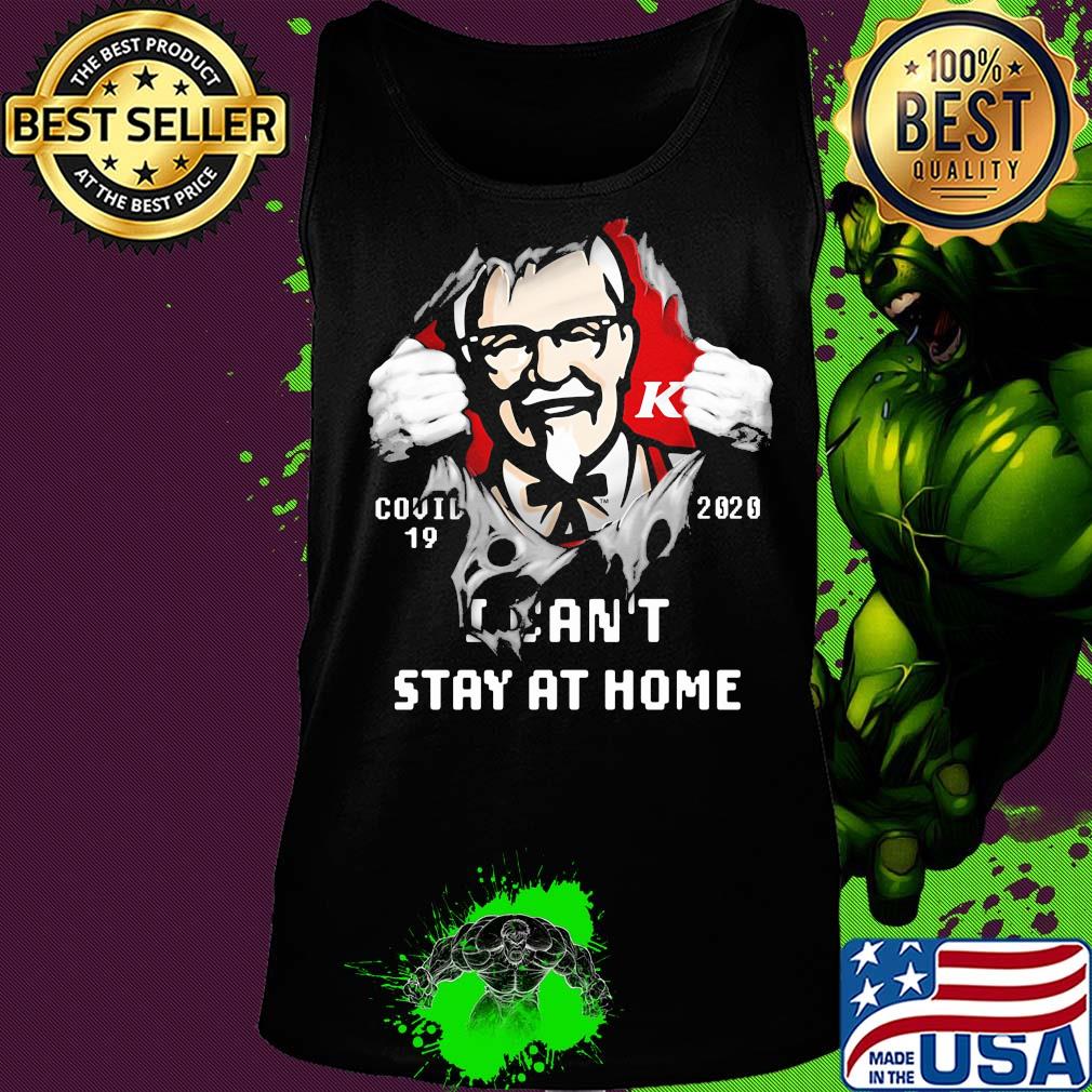 Blood inside kfc covid-19 2020 i can't stay at home s Tank top Blood inside kfc covid-19 2020 i can't stay at home s Tank top