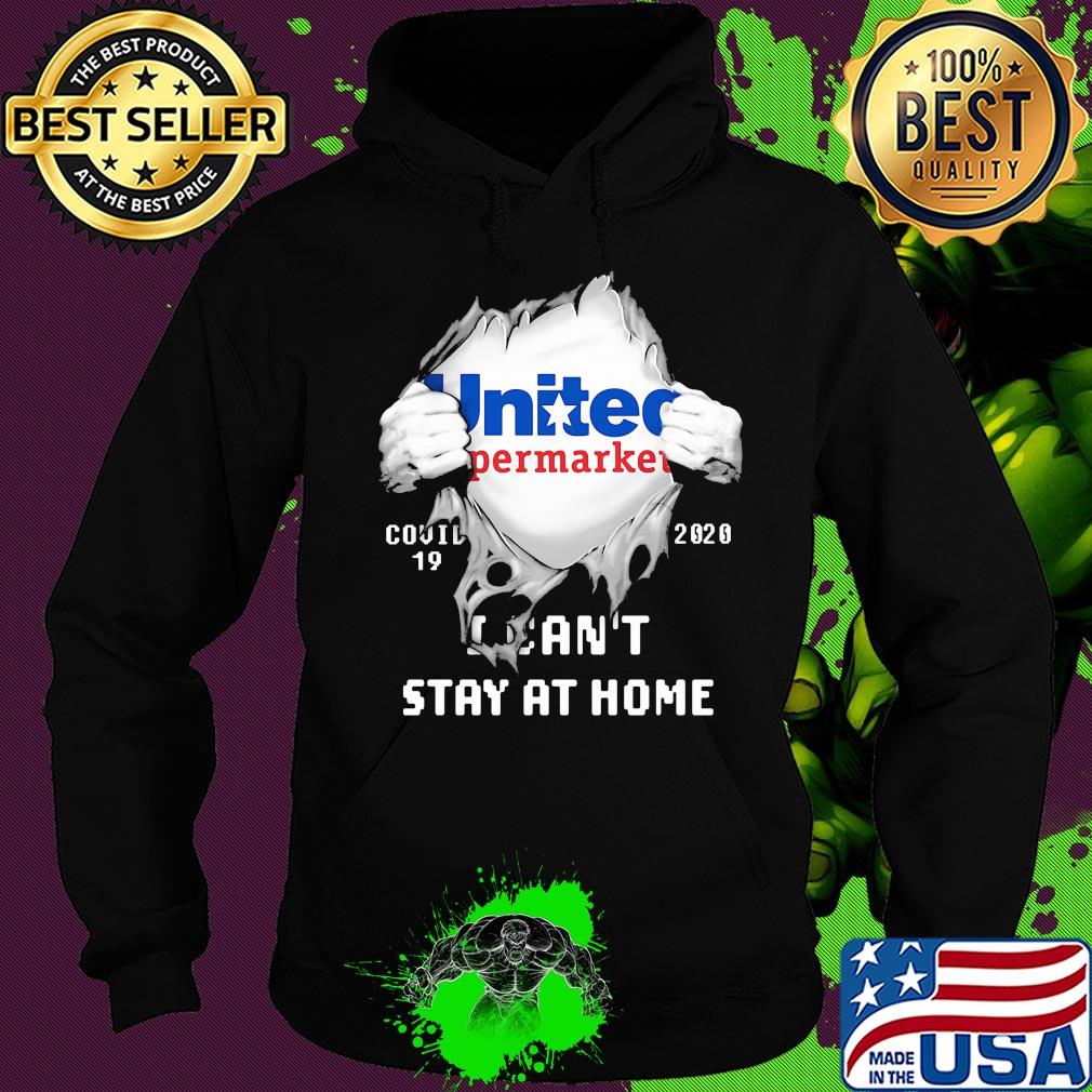 Blood inside united supermarket covid-19 2020 i can't stay at home s Hoodie Blood inside united supermarket covid-19 2020 i can't stay at home s Hoodie