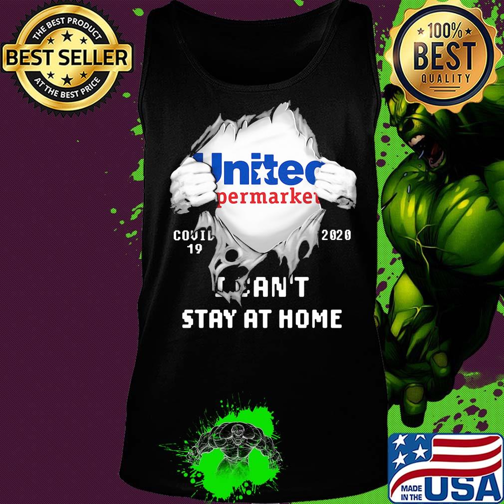 Blood inside united supermarket covid-19 2020 i can't stay at home s Tank top Blood inside united supermarket covid-19 2020 i can't stay at home s Tank top