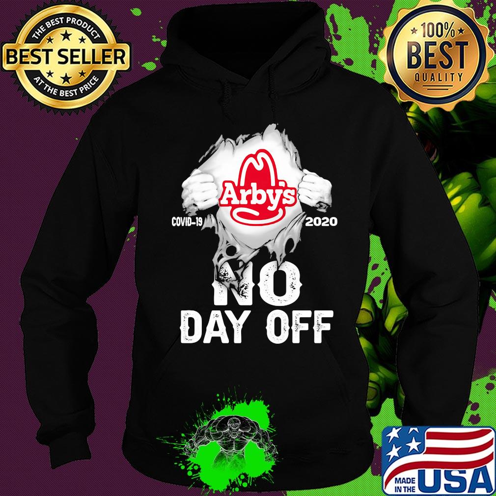 Blood insides arby's covid-19 2020 no day off s Hoodie Blood insides arby's covid-19 2020 no day off s Hoodie