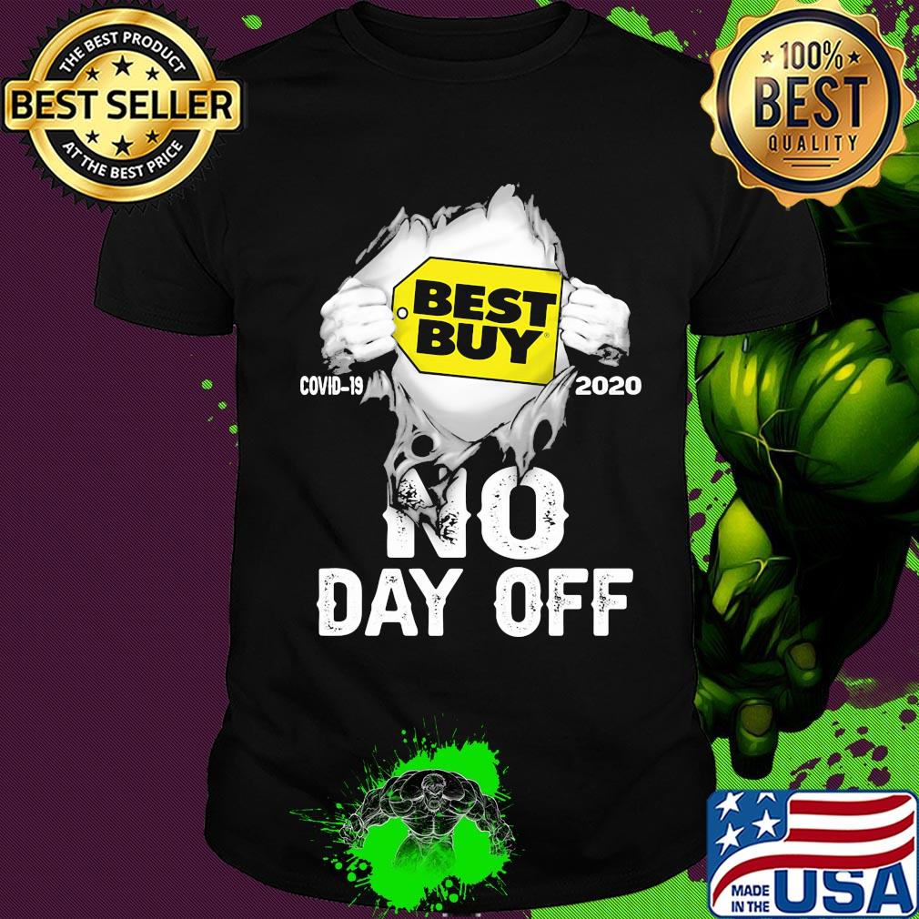 Blood insides best buy covid-19 2020 no day off shirt