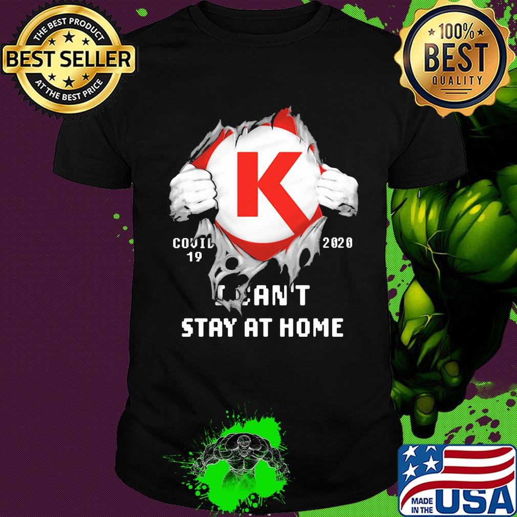 Blood insides Circle covid-19 2020 I can't stay at home shirt
