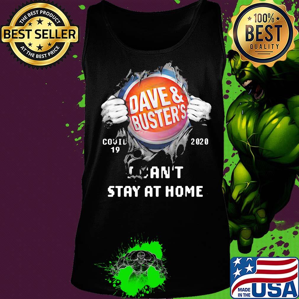 Blood insides dave and buster's covid-19 2020 I can't stay at home s Tank top Blood insides dave and buster's covid-19 2020 I can't stay at home s Tank top