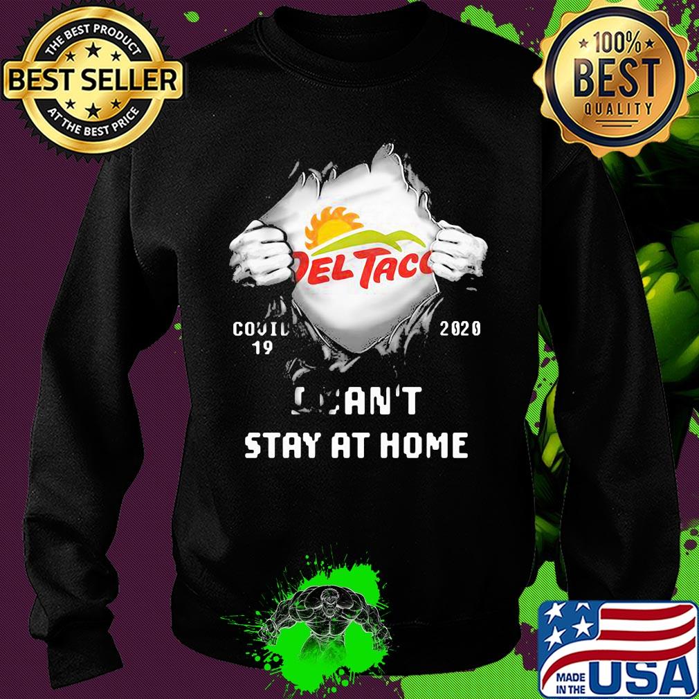 Blood insides del taco covid-19 2020 I can't stay at home s Sweater Blood insides del taco covid-19 2020 I can't stay at home s Sweater