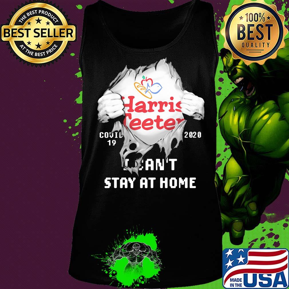 Blood insides Harris Teeter covid-19 2020 I can't stay at home s Tank top Blood insides Harris Teeter covid-19 2020 I can't stay at home s Tank top