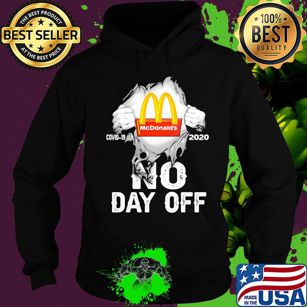 Blood insides MCDonald's covid-19 2020 no day off s Hoodie Blood insides MCDonald's covid-19 2020 no day off s Hoodie