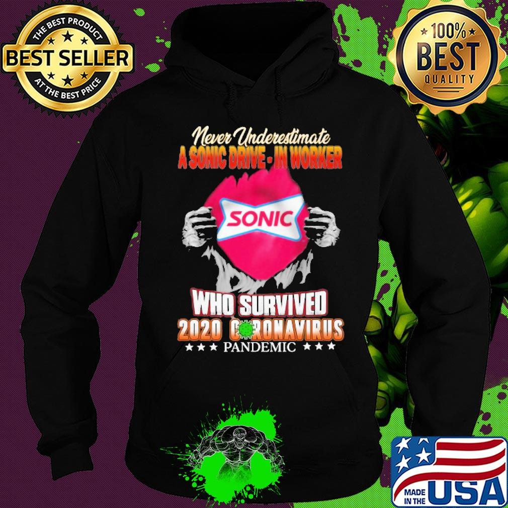 Blood insides never underestimate a sonic worker who survived 2020 coronavirus pandemic s Hoodie Blood insides never underestimate a sonic worker who survived 2020 coronavirus pandemic s Hoodie