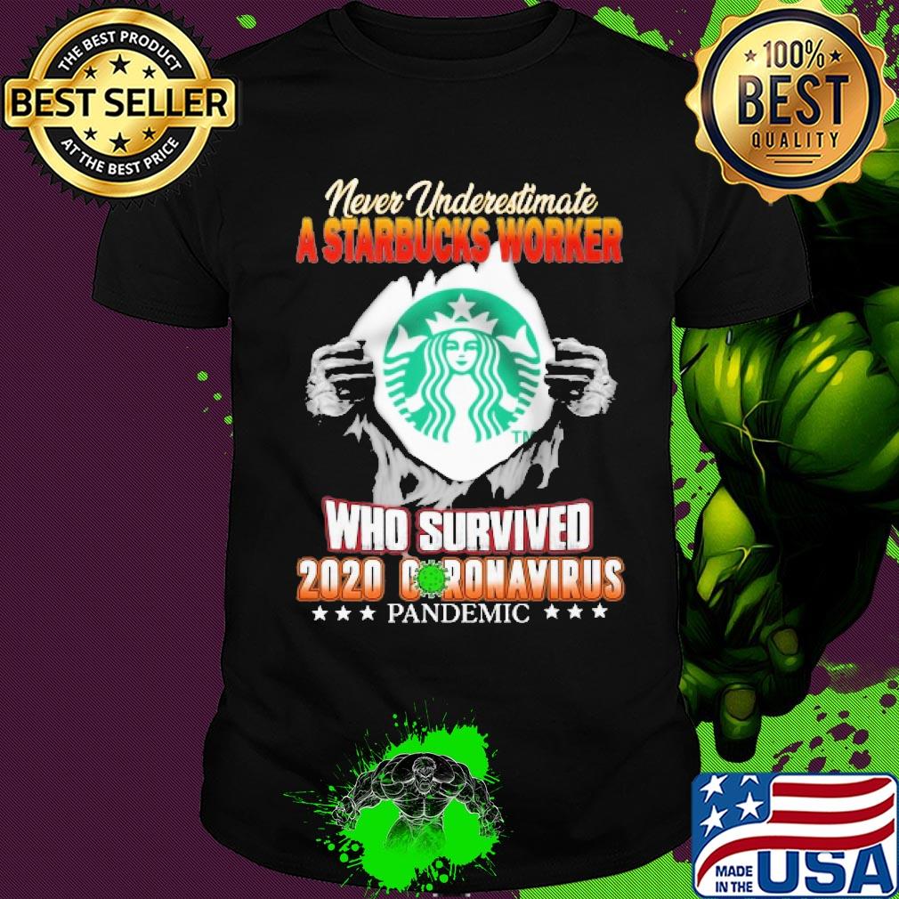 Blood insides never underestimate a starbucks worker who survived 2020 coronavirus pandemic shirt
