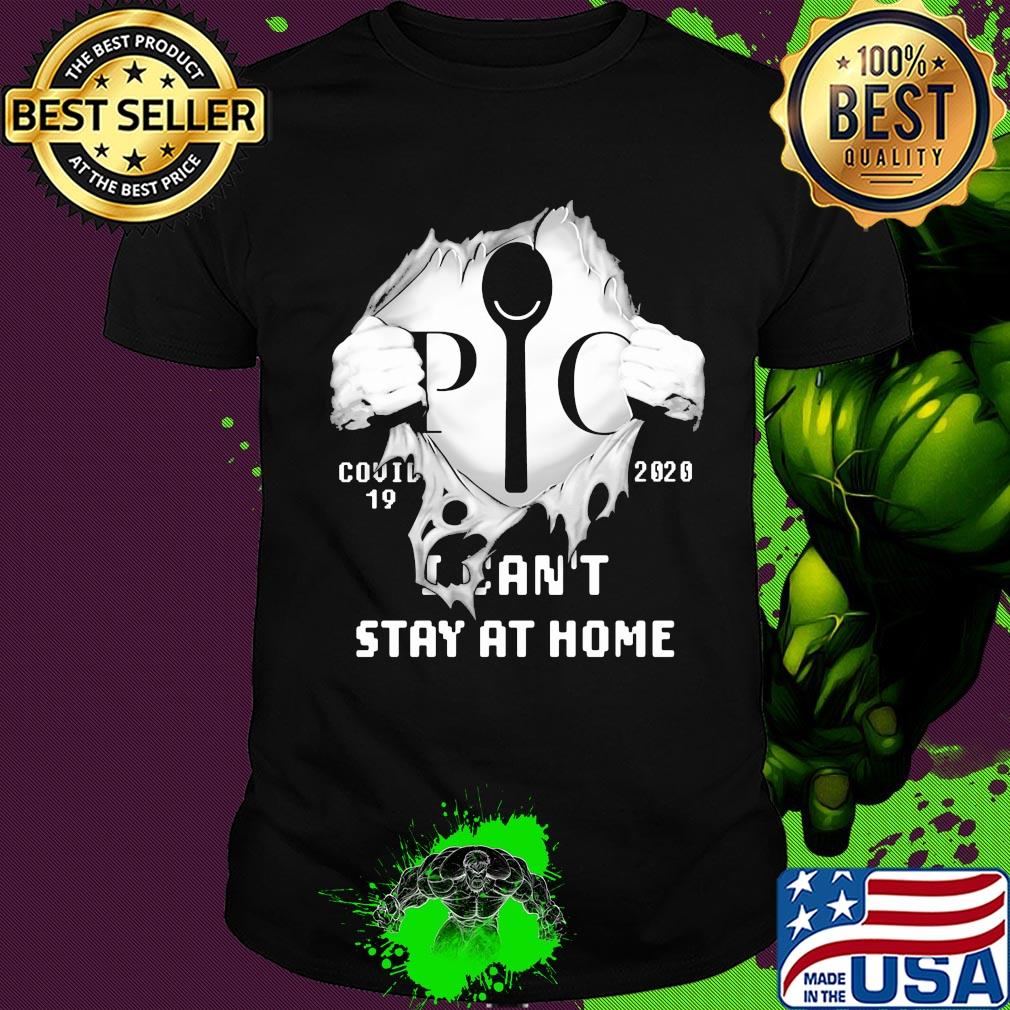 Blood insides pampered chef covid-19 2020 I can't stay at home shirt