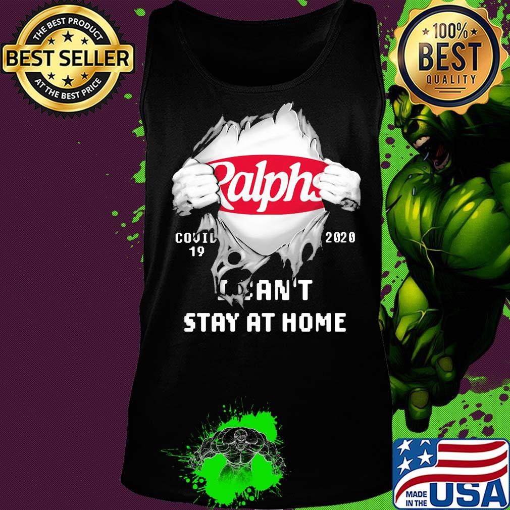 Blood insides Ralphs covid-19 2020 I can't stay at home s Tank top Blood insides Ralphs covid-19 2020 I can't stay at home s Tank top