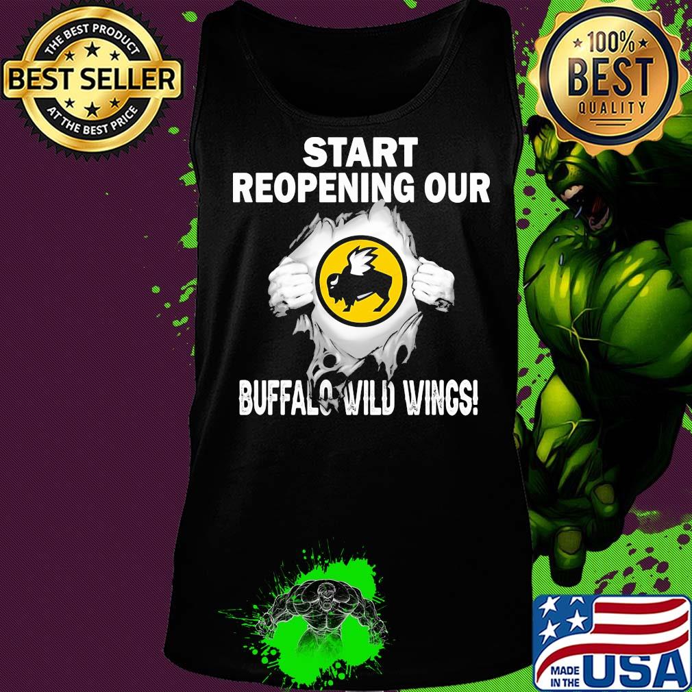 Blood insides start reopening our buffalo wild wings s Tank top Blood insides start reopening our buffalo wild wings s Tank top