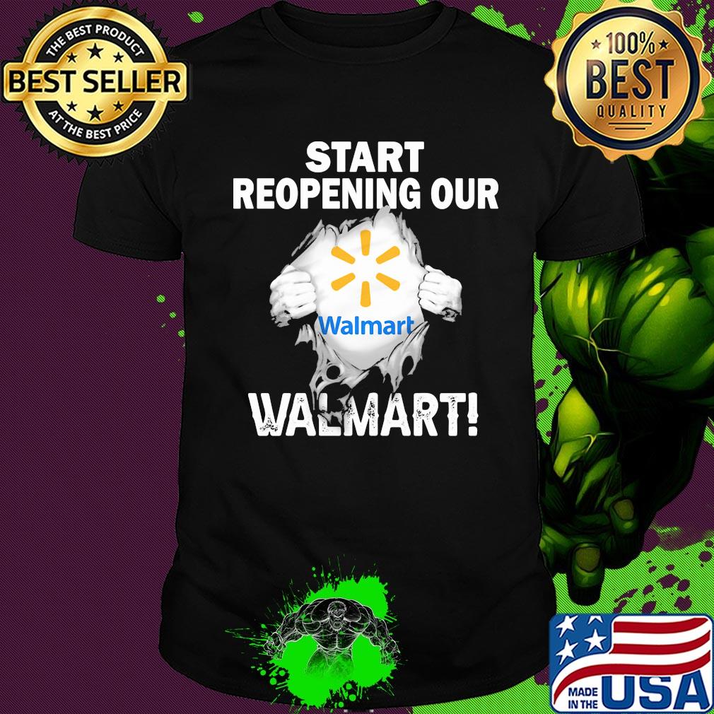 Blood insides start reopening our home Walmart shirt