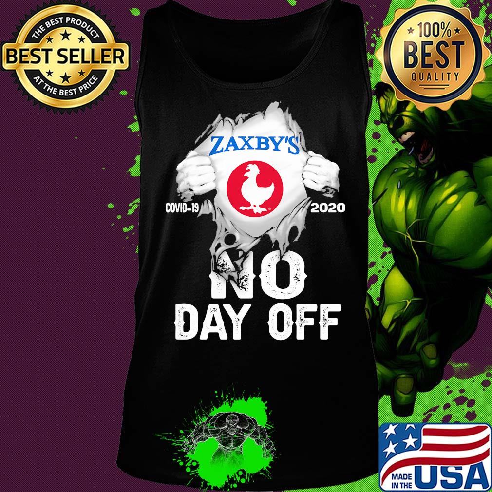 Blood insides Zaxby's covid-19 2020 no day off s Tank top Blood insides Zaxby's covid-19 2020 no day off s Tank top