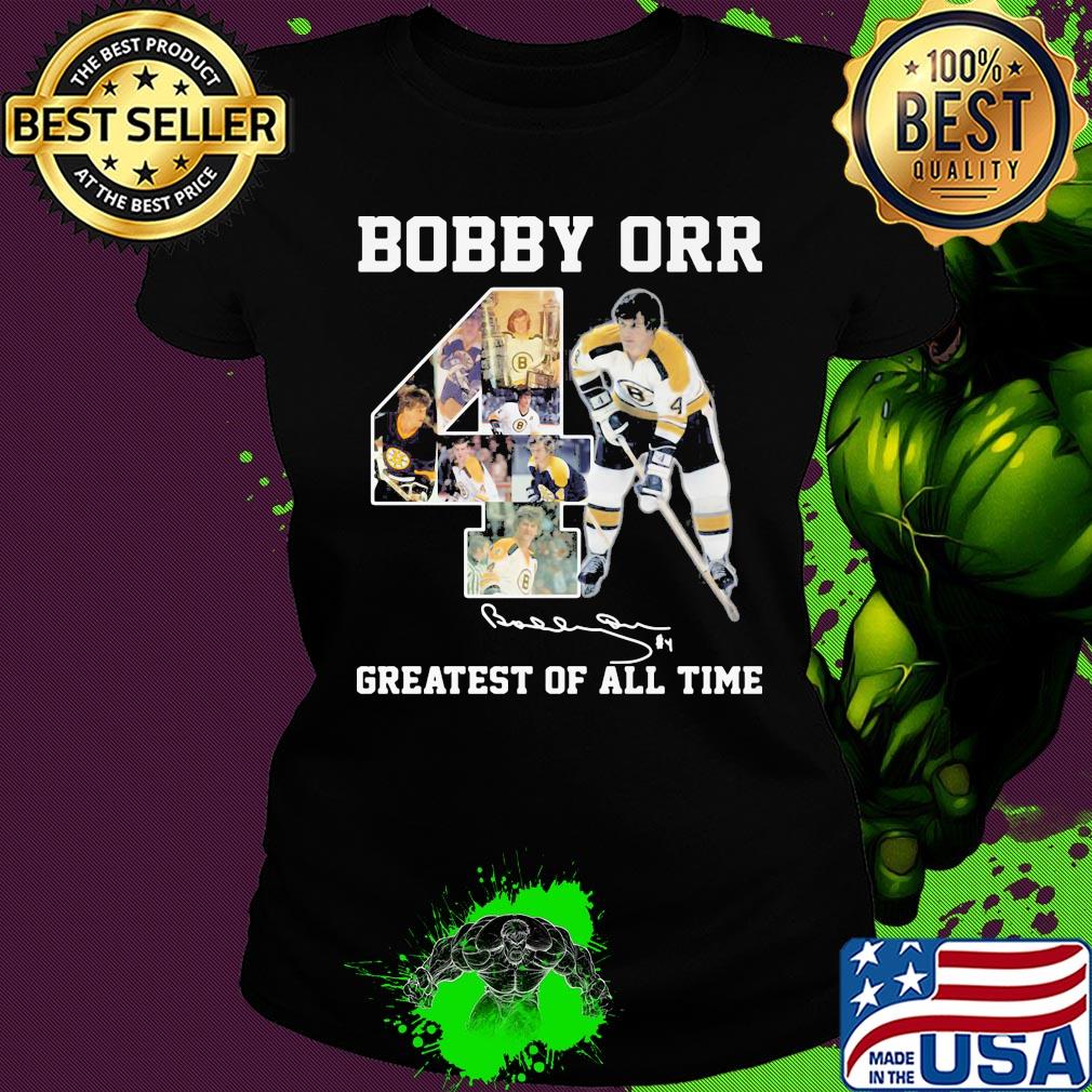 Bobby Orr 4 greatest of all time signature s Ladies tee Bobby Orr 4 greatest of all time signature s Ladies tee