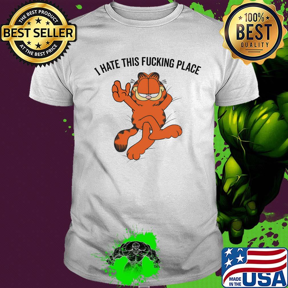 Cat I hate this fucking place shirt