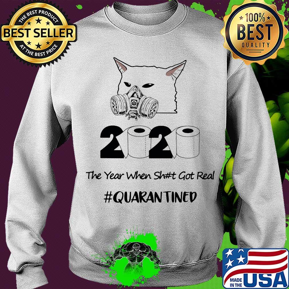 Cat the year when shit got real quarantined 2020 toilet paper s Sweater Cat the year when shit got real quarantined 2020 toilet paper s Sweater