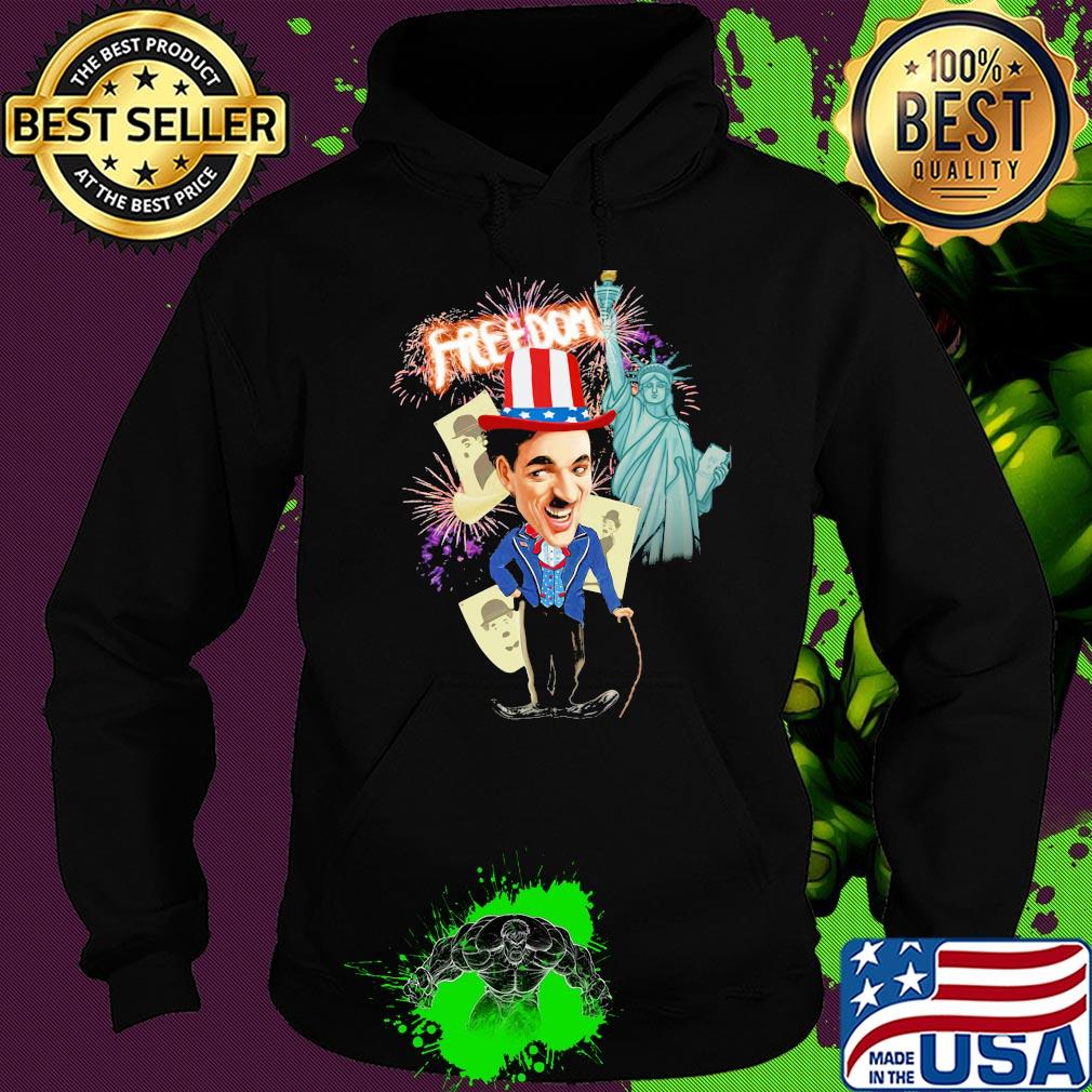 Charlie chaplin freedom american firework independence day s Hoodie Charlie chaplin freedom american firework independence day s Hoodie