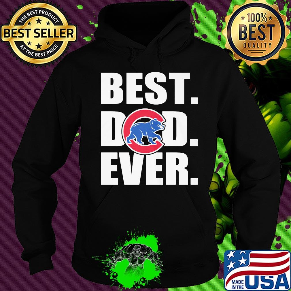 Chicago cubs best dad ever happy father's day logo s Hoodie Chicago cubs best dad ever happy father's day logo s Hoodie