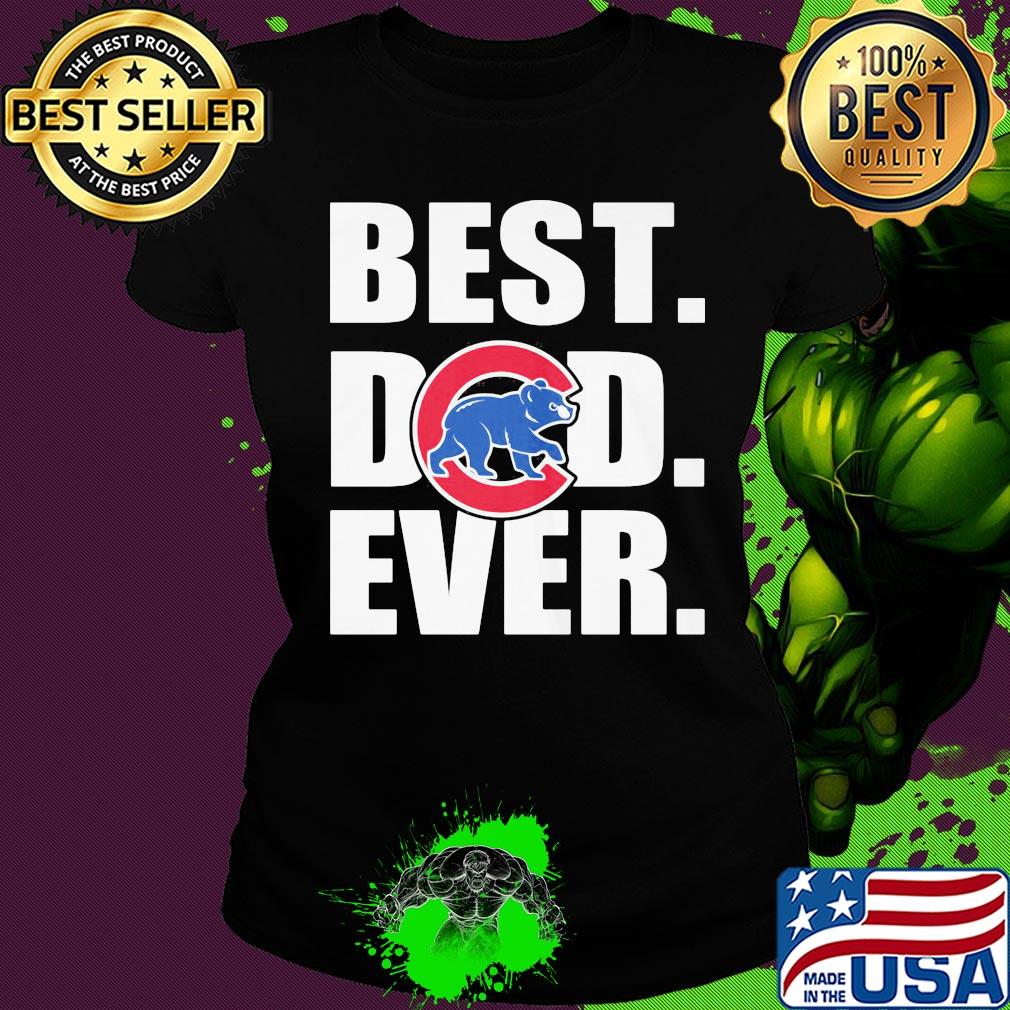 Chicago cubs best dad ever happy father's day logo s Ladies tee Chicago cubs best dad ever happy father's day logo s Ladies tee