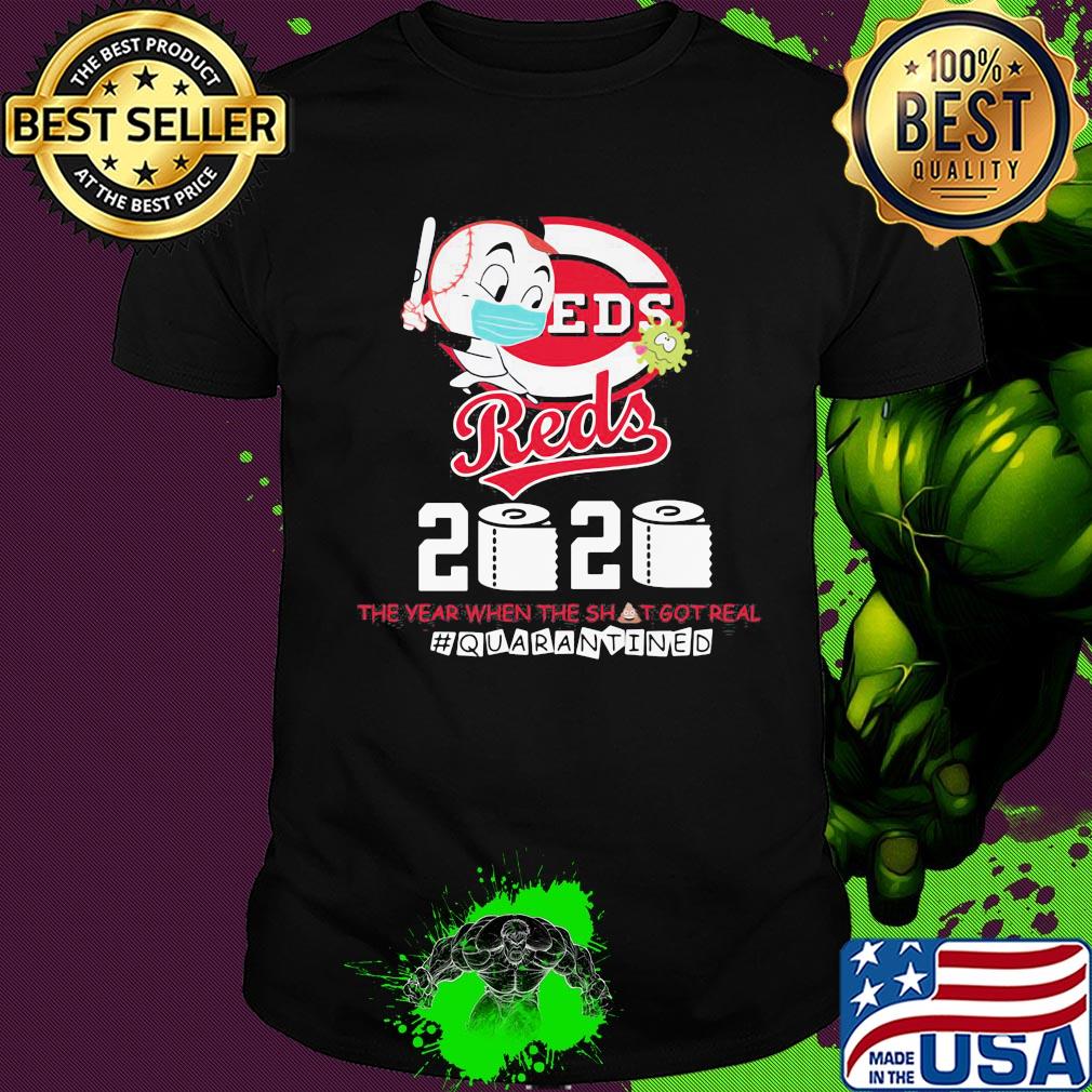 Cincinnati reds baseball 2020 the year when the shit got real quarantined toilet paper mask covid-19 shirt