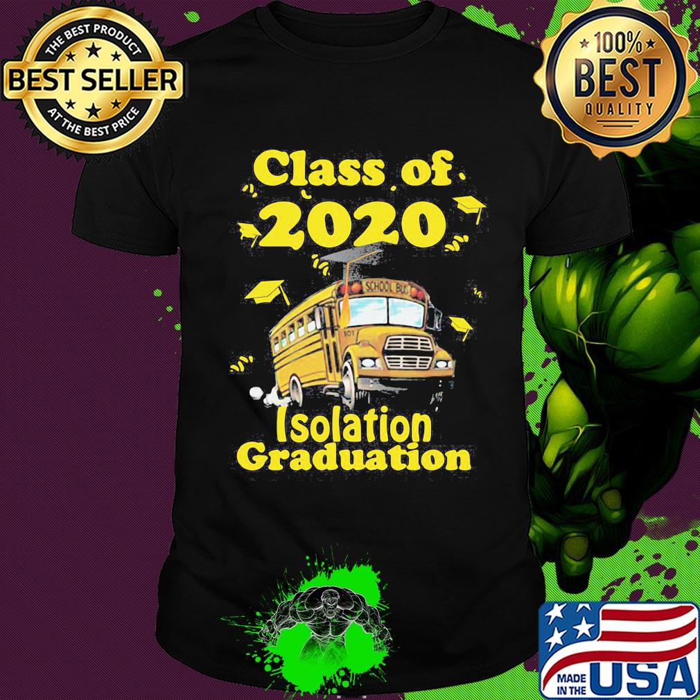 Class of 2020 isolation graduation school bus shirt