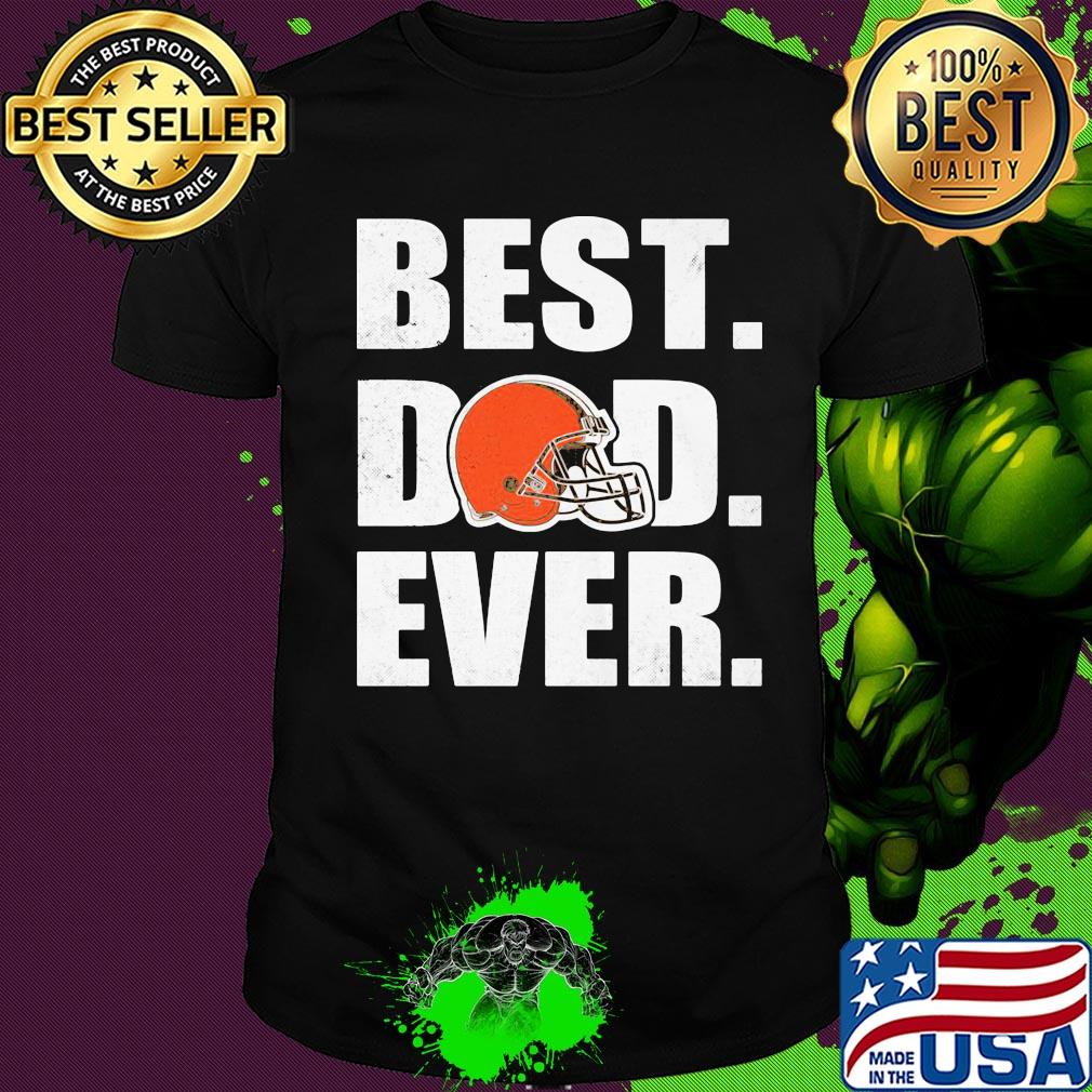 Cleveland browns logo best dad ever happy father's day shirt