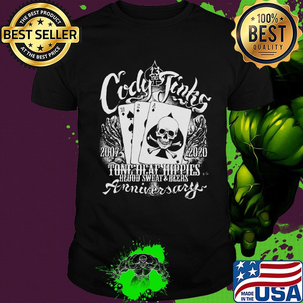 Cody jinks 2007 2020 tone deaf hippies blood sweat and beers anniversary skull shirt