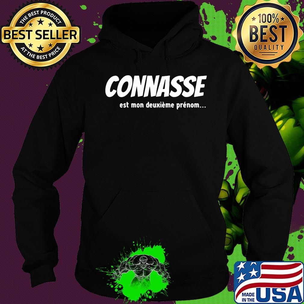 Connasse est mon deuxieme prenom s Hoodie Connasse est mon deuxieme prenom s Hoodie