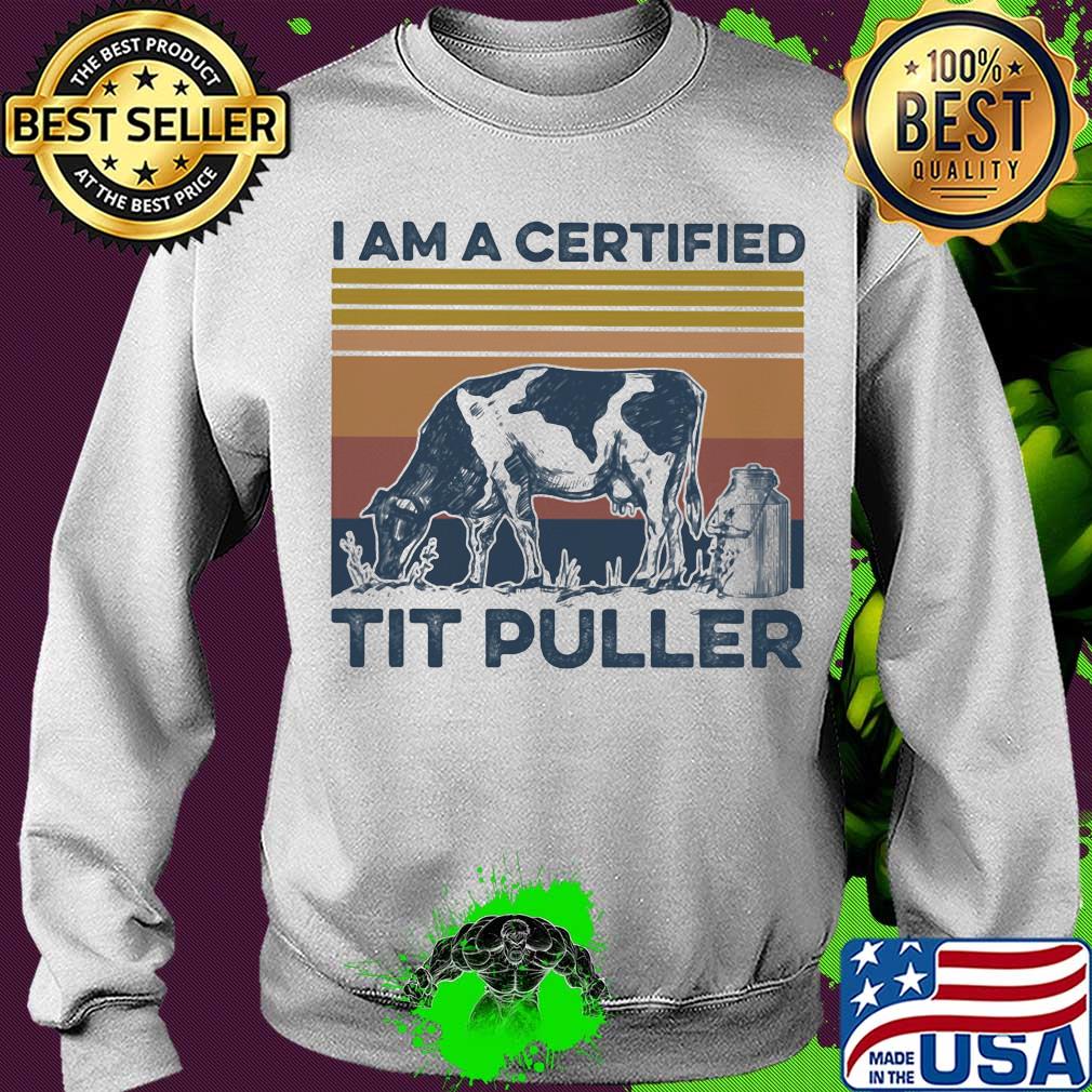 Cow I am a certified tit puller vintage s Sweater Cow I am a certified tit puller vintage s Sweater