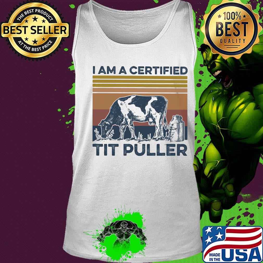 Cow I am a certified tit puller vintage s Tank top Cow I am a certified tit puller vintage s Tank top
