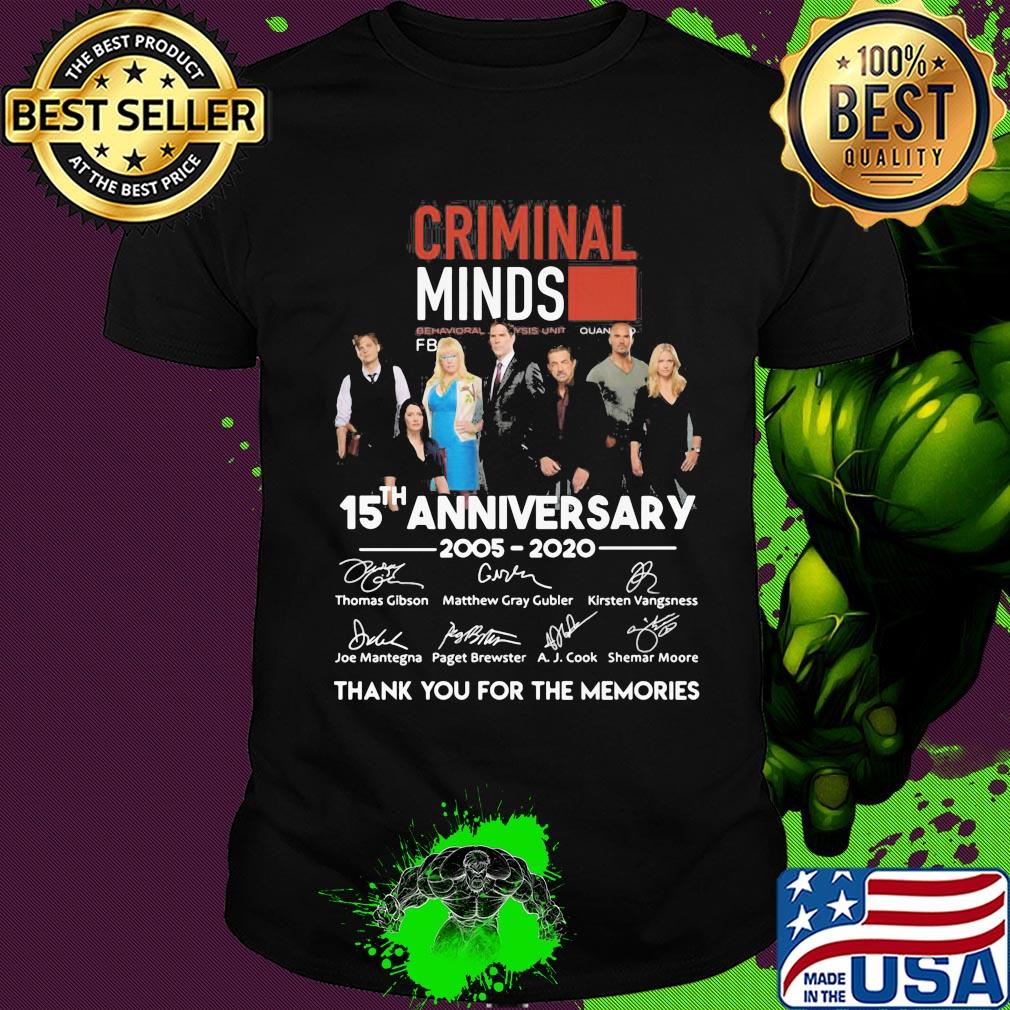 Criminal minds movie 15th anniversary 2005 2020 thank you for the memories signatures shirt
