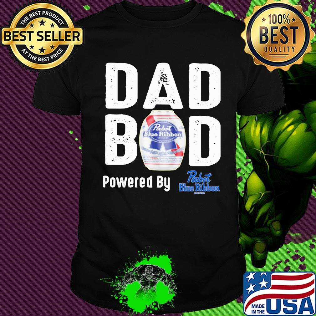 Dad bod powered by Pabst blue ribbon shirt Dad bod powered by Pabst blue ribbon shirt