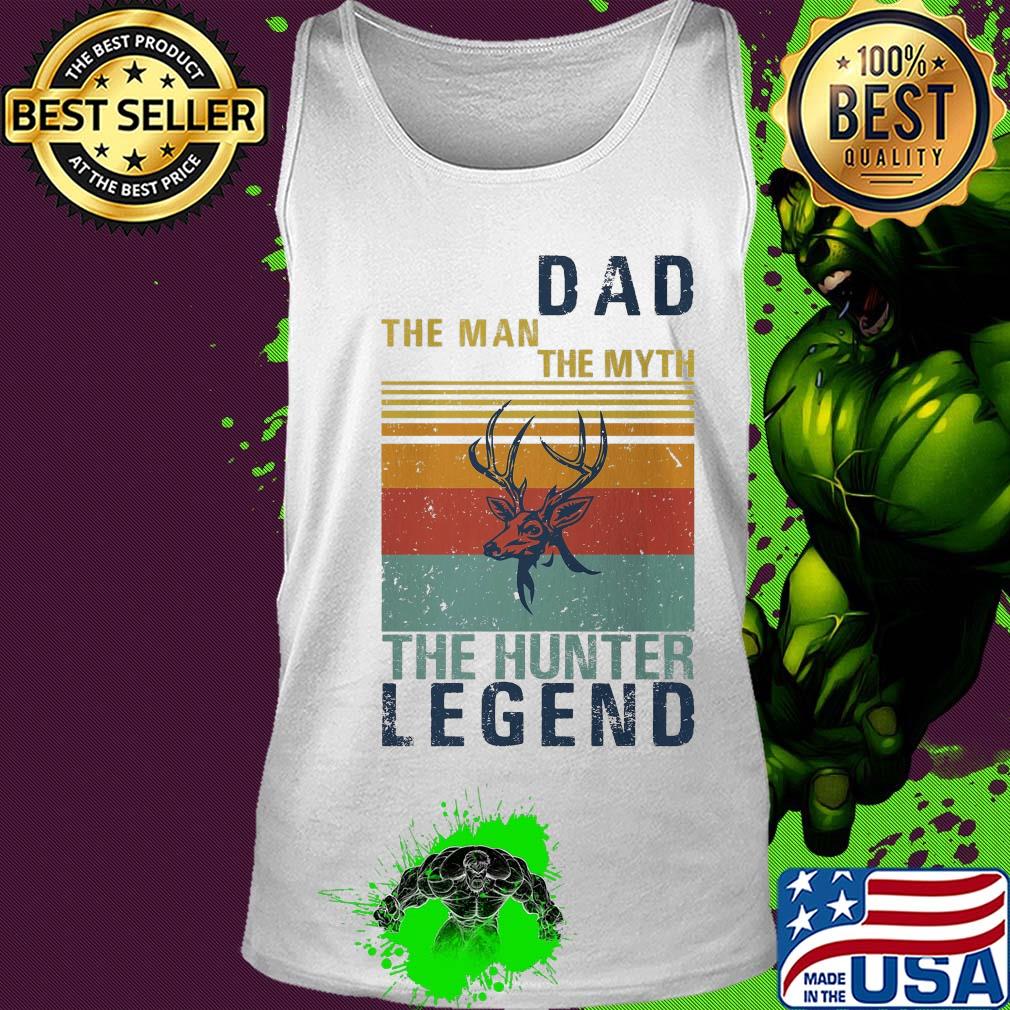 Dad the man the myth the hunter legend vintage s Tank top Dad the man the myth the hunter legend vintage s Tank top
