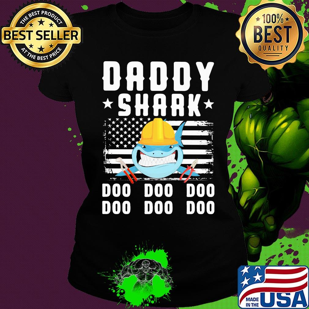 Daddy shark doo doo doo Lineman American flag veteran Independence Day s Ladies tee Daddy shark doo doo doo Lineman American flag veteran Independence Day s Ladies tee