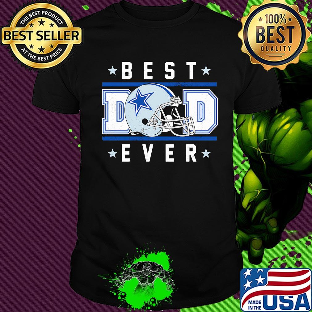 Dallas cowboys best dad ever happy father's day stars shirt