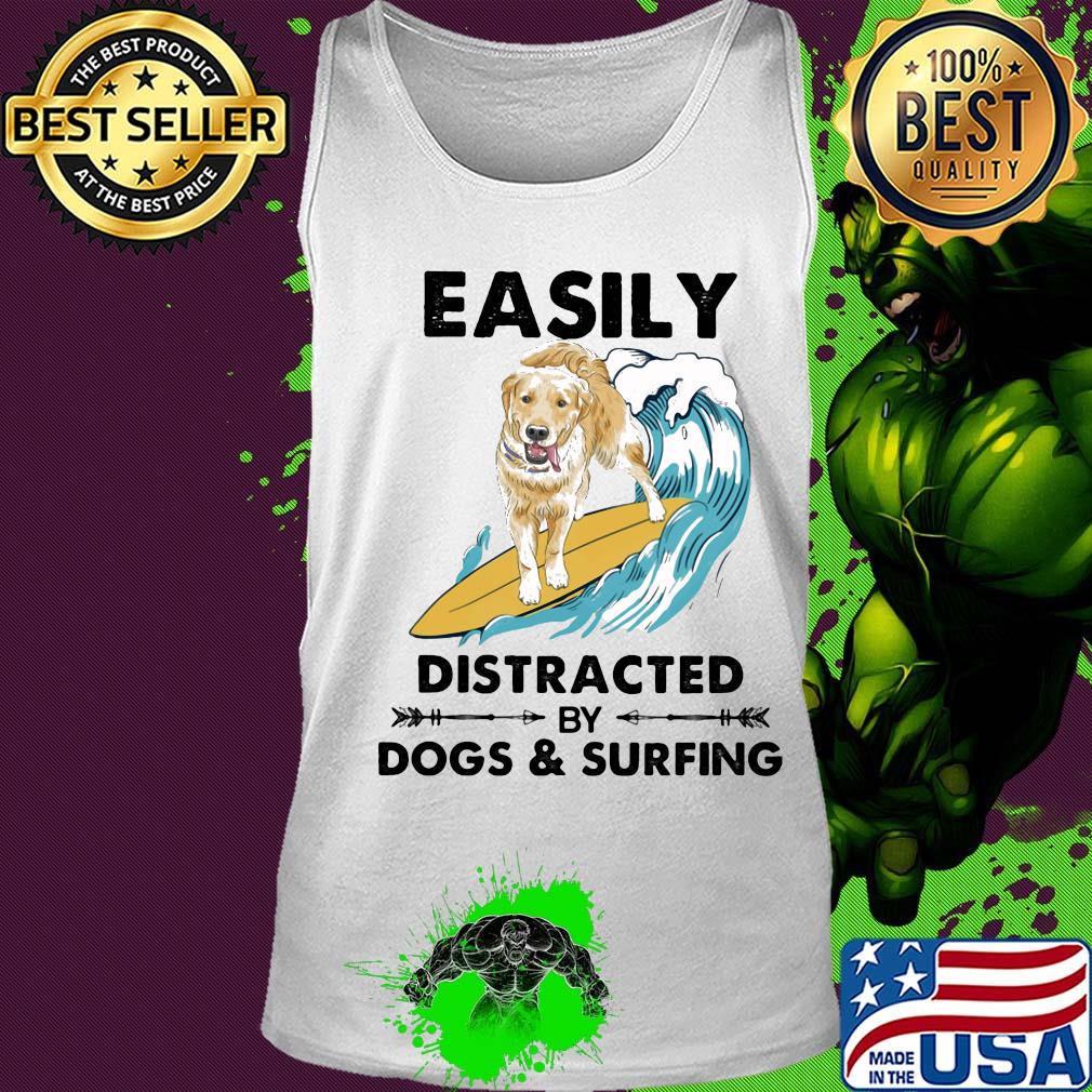 Dog labrador easily distracted by dogs and surfing s Tank top Dog labrador easily distracted by dogs and surfing s Tank top