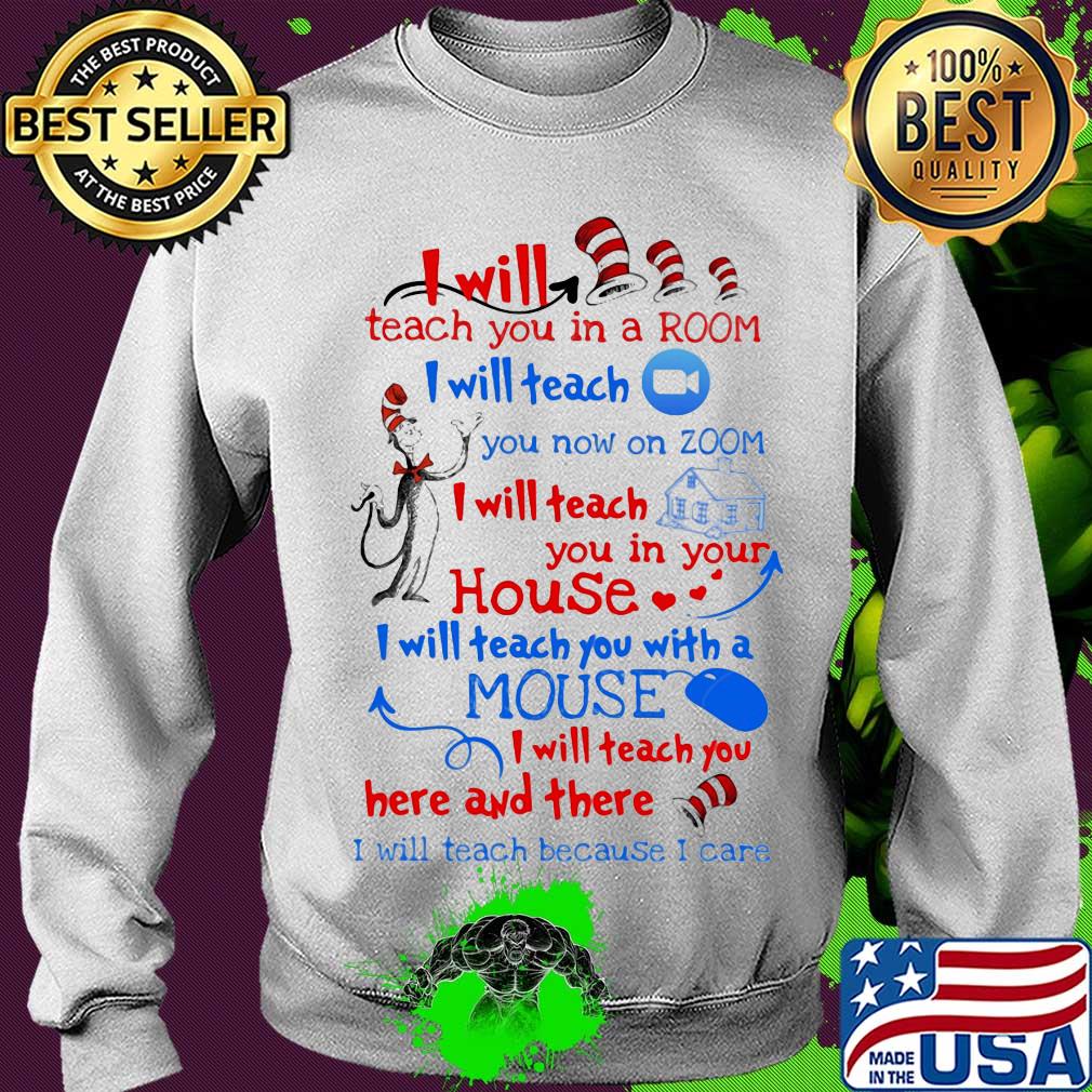 Dr seuss I will teach you in a room I will teach you now on zoom I will teach you in your house heart s Sweater Dr seuss I will teach you in a room I will teach you now on zoom I will teach you in your house heart s Sweater