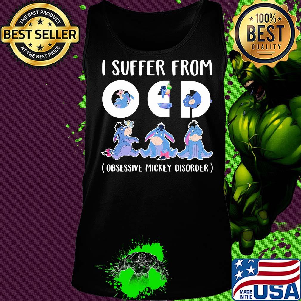Eeyore donkey i suffer from oed obsessive mickey disorder s Tank top Eeyore donkey i suffer from oed obsessive mickey disorder s Tank top