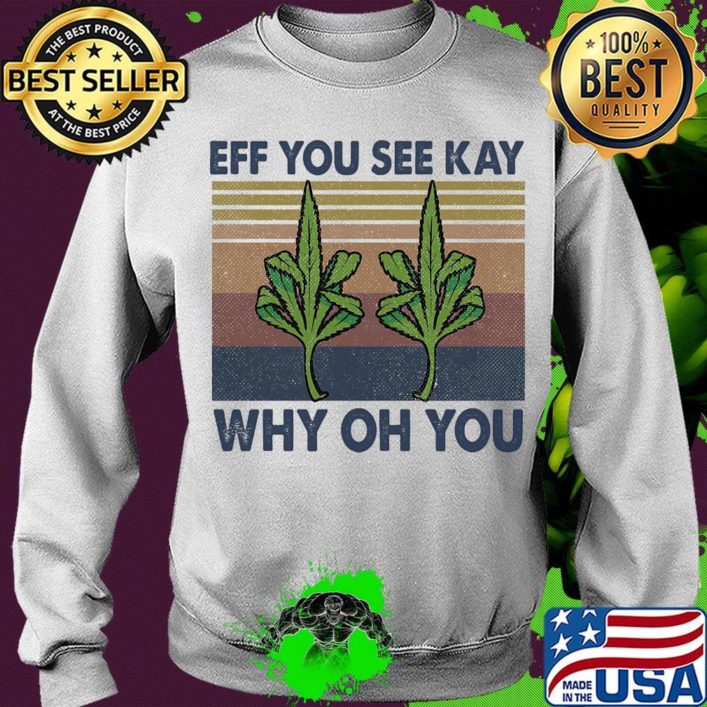 Eff you see kay why oh you Weed yoga vintage s Sweater Eff you see kay why oh you Weed yoga vintage s Sweater
