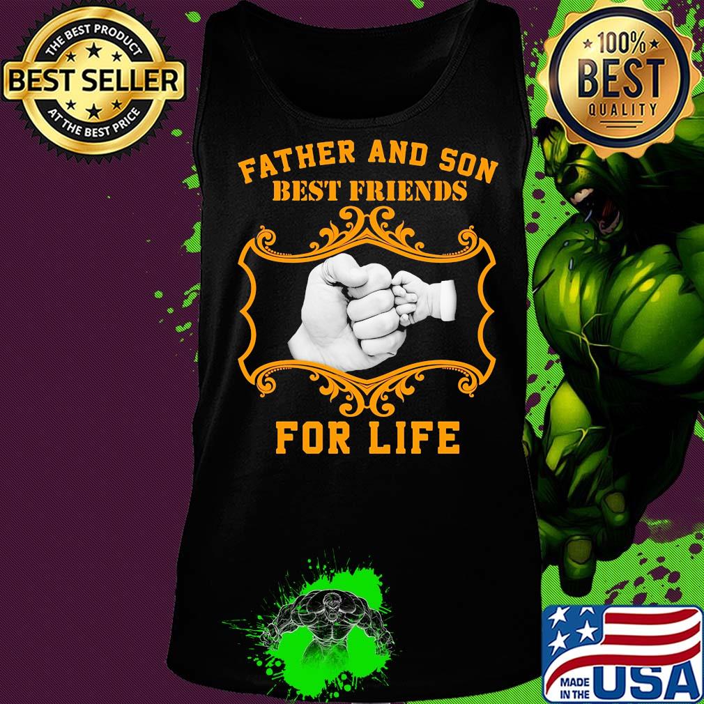 Father and son best friend for life hand s Tank top Father and son best friend for life hand s Tank top