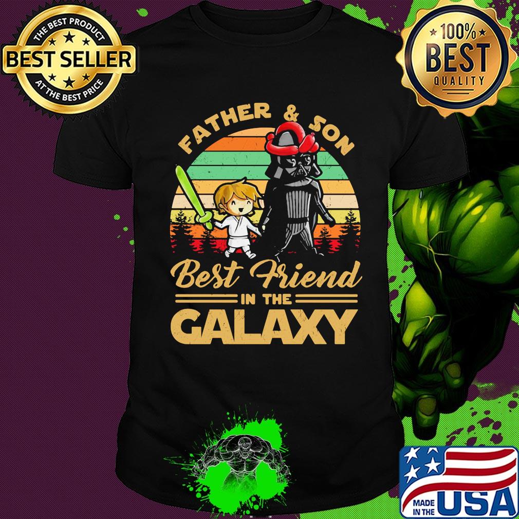 Father and son best friend in the galaxy vintage shirt