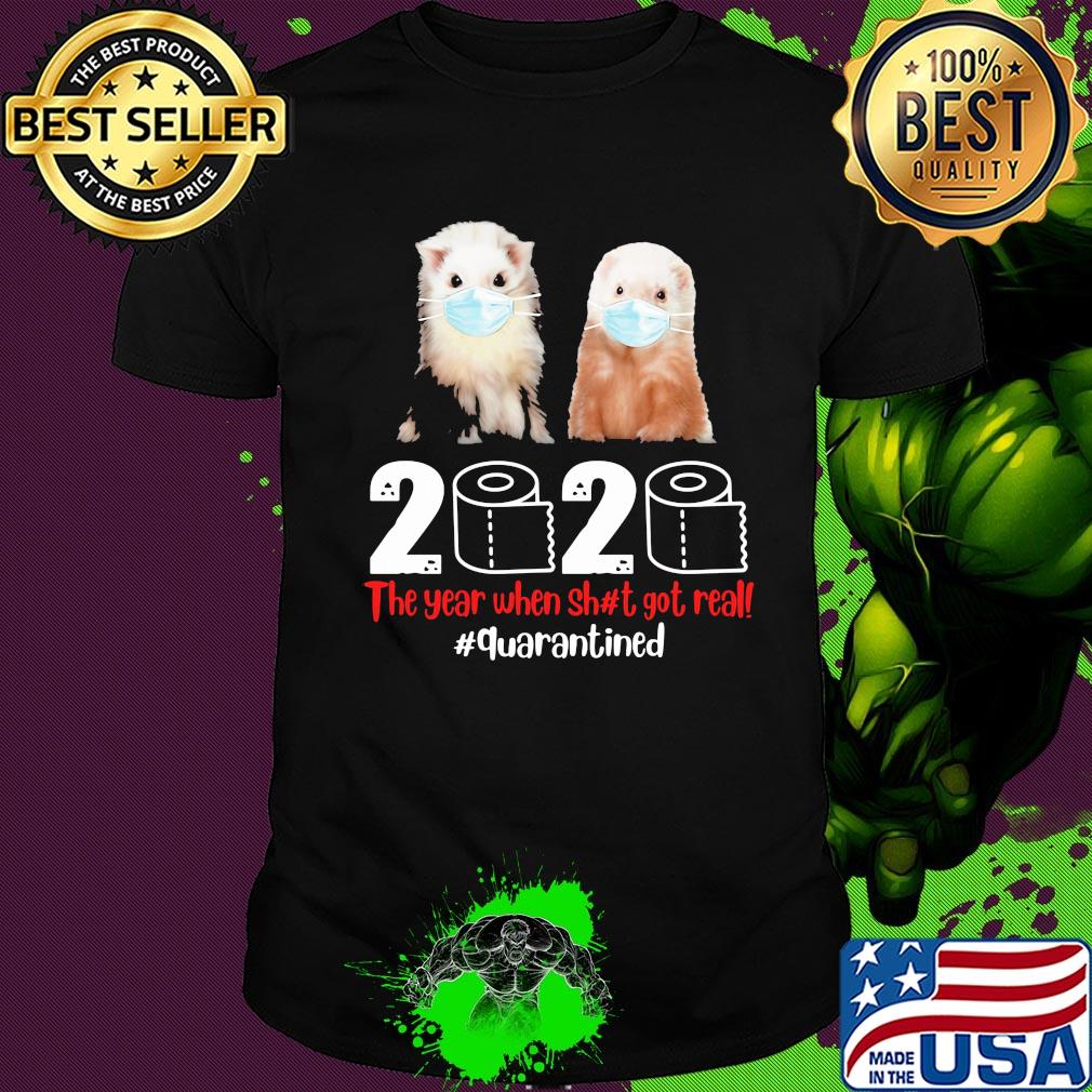 Ferret mask the year when sh#t got real quarantined toilet paper shirt