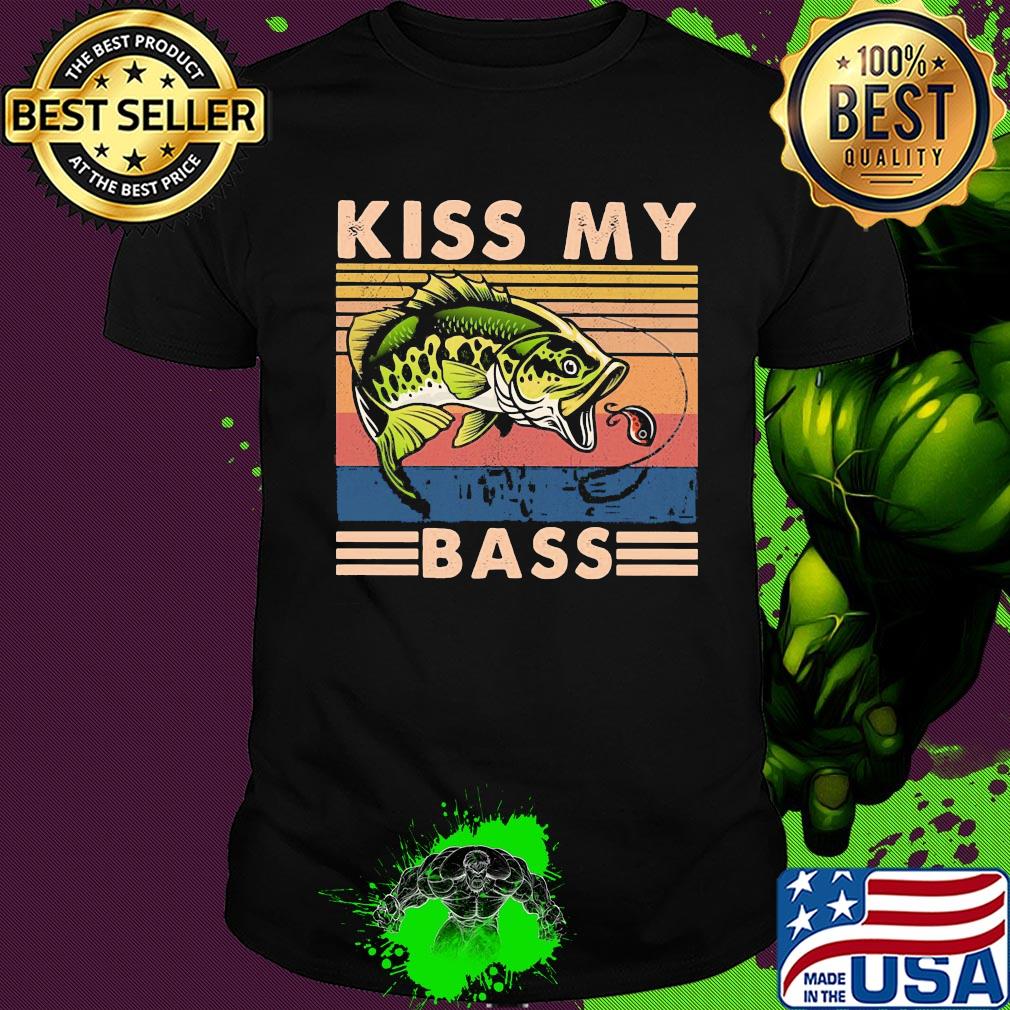 Fishing kiss my bass vintage shirt