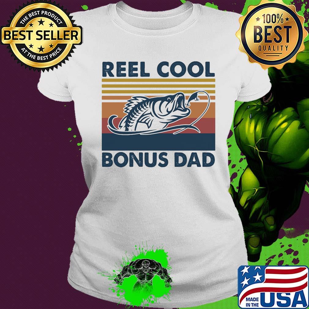 Fishing reel cool bonus dad vintage s Ladies tee Fishing reel cool bonus dad vintage s Ladies tee