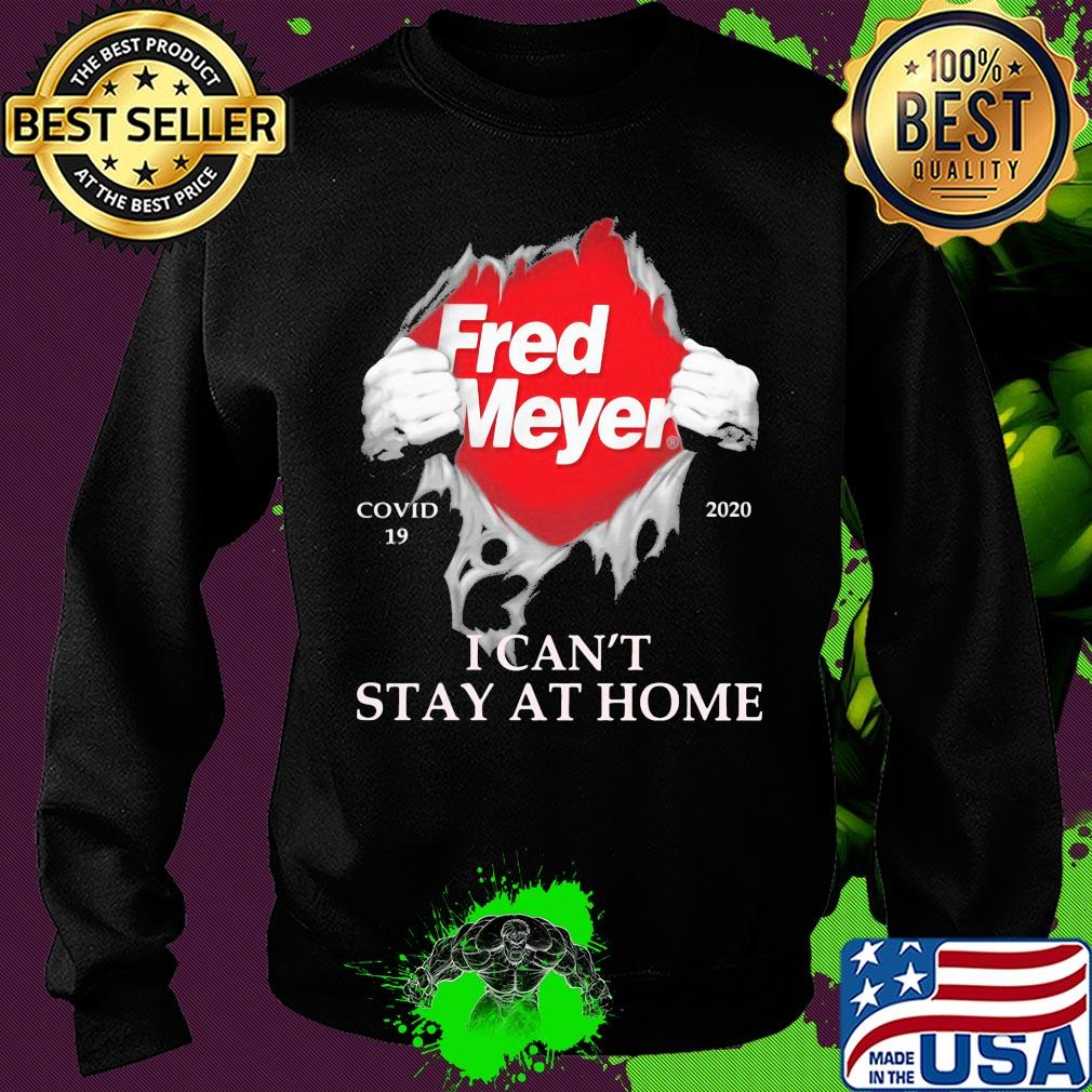 Fred meyer covid-19 2020 I can’t stay at home s Sweater Fred meyer covid-19 2020 I can’t stay at home s Sweater