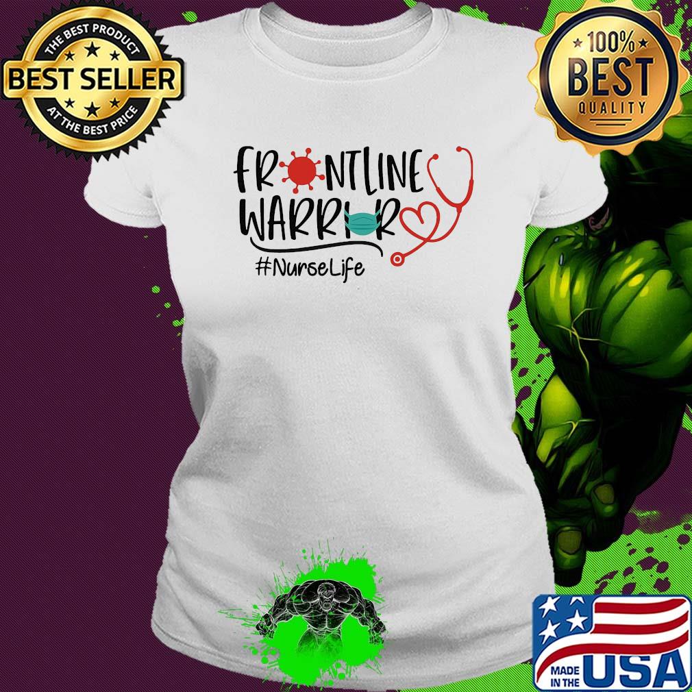 Frontline warrior nurse life mask stethoscope covid-19 s Ladies tee Frontline warrior nurse life mask stethoscope covid-19 s Ladies tee