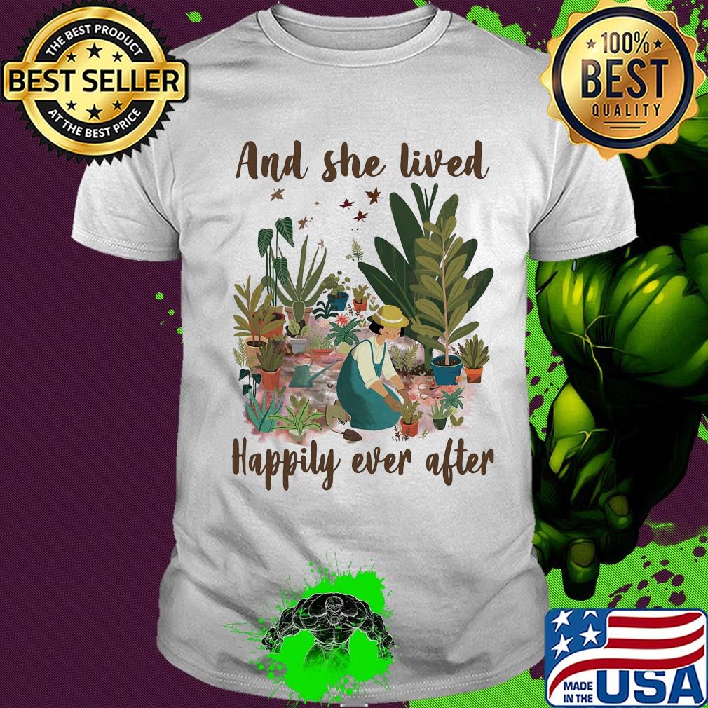 Garden and she lived happily ever after shirt Garden and she lived happily ever after shirt