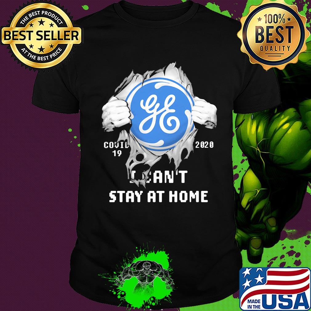 General Electric Covid-19 2020 I can't stay at home hand shirt